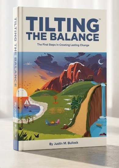 Tilting The Balance: The First Steps in Creating Lasting Change hardcover book standing on a table